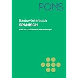 PONS Basisw�rterbuch Spanisch: Spanisch - Deutsch / Deutsch - Spanisch. Rund 50.000 Stichw�rter und Wendungen