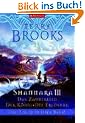 Shannara III Das Zauberlied - Der K�nig - Die Erl�sung