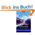 Shannara III Das Zauberlied - Der K�nig - Die Erl�sung