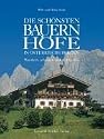 Die schönsten Bauernhöfe in Österreichs Bergen: Wandern, urlauben und entdecken