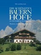 City Travel Guides Discounted  Bücher : Die schönsten Bauernhöfe in Österreichs Bergen: Wandern, urlauben und entdecken
