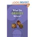 What Do Druids Believe? (What Do We Believe?)