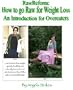 Raw Reform: How to Go Raw for Weight Loss - An Introduction for Overeaters - Booklet (Raw Reform, Volume 1)