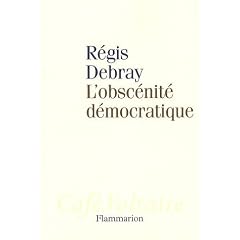 L'obsc�nite d�mocratique