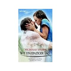 Wie ein einziger Tag. Der Roman zum Film