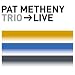 ��Trio Live [Double CD] [Live] [Import] [from US] Pat Metheny Trio