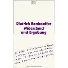 Widerstand und Ergebung. Briefe und Aufzeichnungen aus der Haft.
