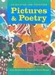 Pictures And Poetry: Activities for Creating and Literature