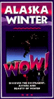 Alaska Winter Wow [VHS]