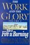 Like a Fire Burning (Work and the Glory)