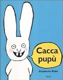 Cacca pup�