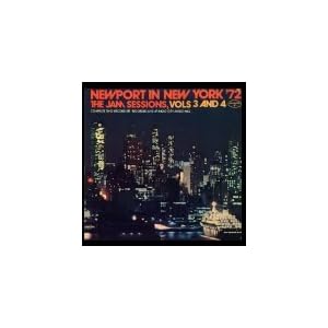 Newport In New York '72: The Jam Sessions, Vols. 3 and 4 [2 LP Set] [Stereo] by Various Artists, Illinois Jacquet, Nat Adderley, Gerry Mulligan, and Jaki Byard (Vinyl - 1972)