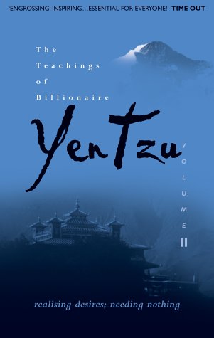 The Teachings of Billionaire Yen Tzu Realising Desires Needing Nothing v 2