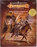 The Golden Khan of Ethengar (Dungeons & Dragons Gazetteer GAZ12) The Golden Khan of Ethengar (Dungeons & Dragons Gazetteer GAZ12)