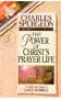Discovering the Power of Christ's Prayer Life (Christian Living/Classicals) (Discovering the Power Series) (Life of Christ Series) (Christian Living Classics)