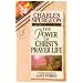 Discovering the Power of Christ's Prayer Life (Christian Living/Classicals) (Discovering the Power Series) (Life of Christ Series) (Christian Living Classics)