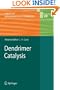 Dendrimer Catalysis (Topics in Organometallic Chemistry)
