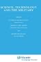Science, Technology and the Military: Volume 12/1 & Volume 12/2 (Sociology of the Sciences Yearbook)