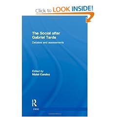 The Social after Gabriel Tarde: Debates and Assessments (CRESC)