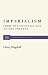 Imperialism: From the Colonial Age to the Present