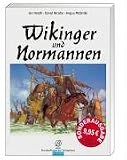 Wikinger und Normannen.