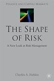 Review Palgrave Macmillan  / The Shape of Risk: A New Look at Risk Management (Finance and Capital Markets)