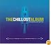 The Chill Out Album Vol.1: a Late Night Mix