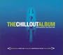 The Chill Out Album: The Essential Late Night Mix