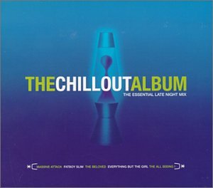CD-Charts  Music : The Chill Out Album Vol.1: a Late Night Mix