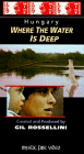 Hungary Where the Water is Deep: Enemy Mine [VHS]
