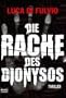 Die Rache des Dionysos: Thriller