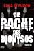 Produkt-Bild: Die Rache des Dionysos: Thriller