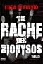Die Rache des Dionysos: Thriller