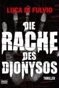 Produkt-Bild: Die Rache des Dionysos: Thriller