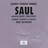 Search : Handel: Saul /Scholl · Davies · Gritton · Argenta · Padmore · Gabrieli Consort & Players · McCreesh