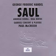 Handel: Saul /Scholl � Davies � Gritton � Argenta � Padmore � Gabrieli Consort & Players � McCreesh
