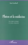 Platon et la m�decine: Le corps affai...