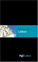 A Hedonist's Guide to Lisbon (Hg2: A Hedonist's Guide to...)