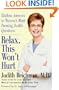 Relax, This Won't Hurt: Painless Answers to Women's Most Pressing Health Questions