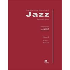 The New Grove Dictionary of Jazz