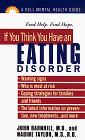 If You Think You Have an Eating Disorder (The Dell Guides for Mental Health)