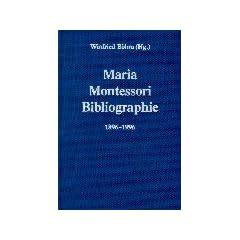 Maria- Montessori- Bibliographie 1896 - 1996