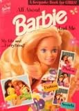 All about Barbie and me : my life and - everything!