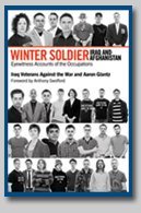 Winter Soldier: Iraq and Afghanistan: Eyewitness Accounts of the Occupations