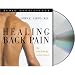 Healing Back Pain: The Mind-Body Connection (Audio CD)
