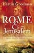 Rome and Jerusalem: The Clash of Ancient Civilizations