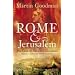 Rome and Jerusalem: The Clash of Ancient Civilizations
