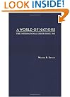 A World of Nations: The International Order Since 1945