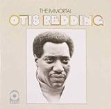 The Immortal Otis Redding