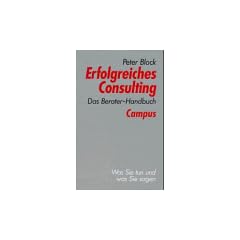 Erfolgreiches Consulting: Das Berater-Handbuch